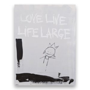 Love Live Life Large